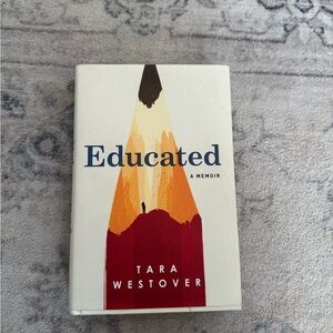 Educated: A Memoir by Tara Westover